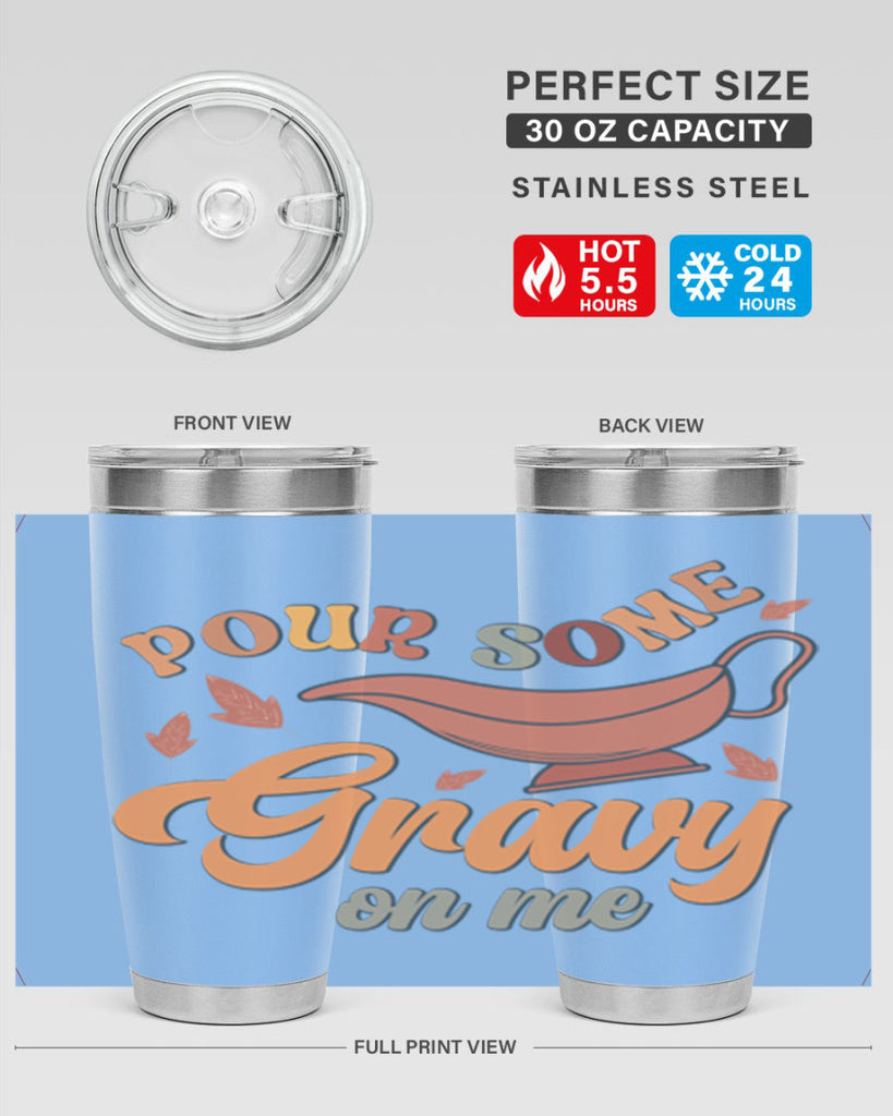 Pour Some Gravy On Me 518#- fall- Tumbler