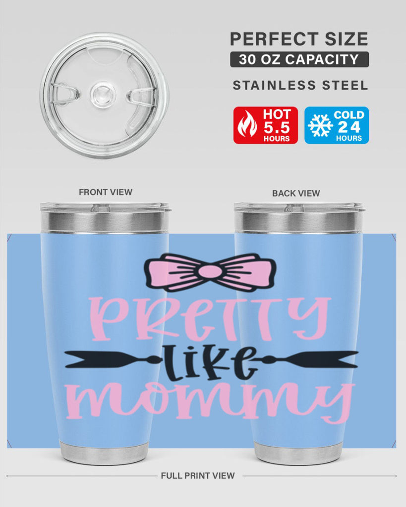 Pretty Like Mommy Style 29#- baby- tumbler