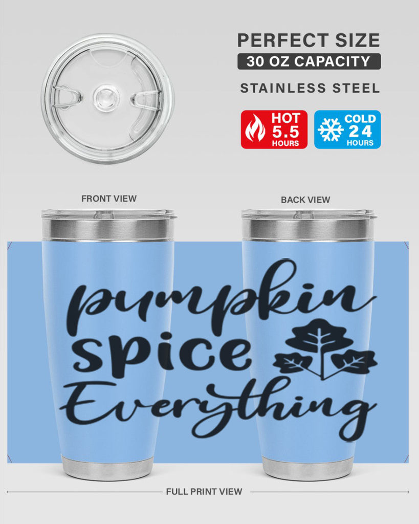 Pumpkin Spice Everything 546#- fall- Tumbler