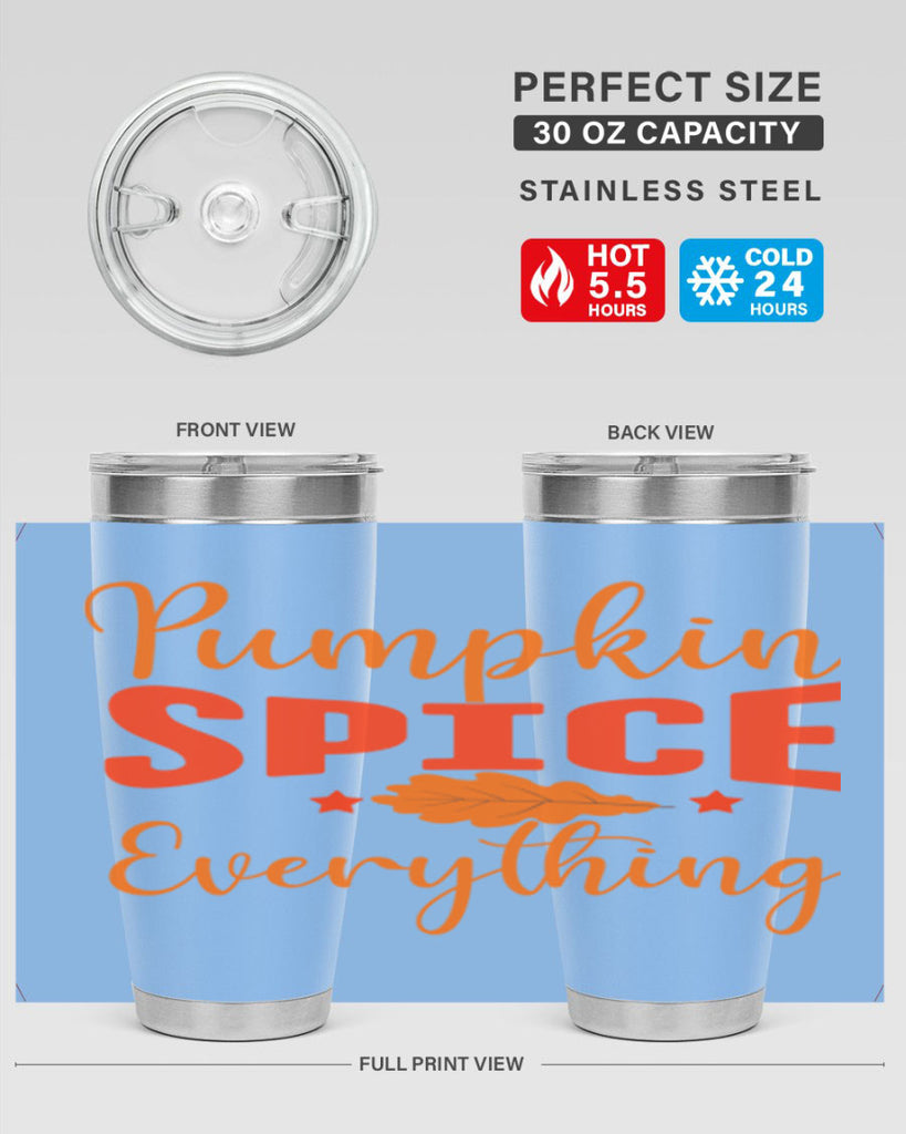 Pumpkin Spice Everything Design 544#- fall- Tumbler