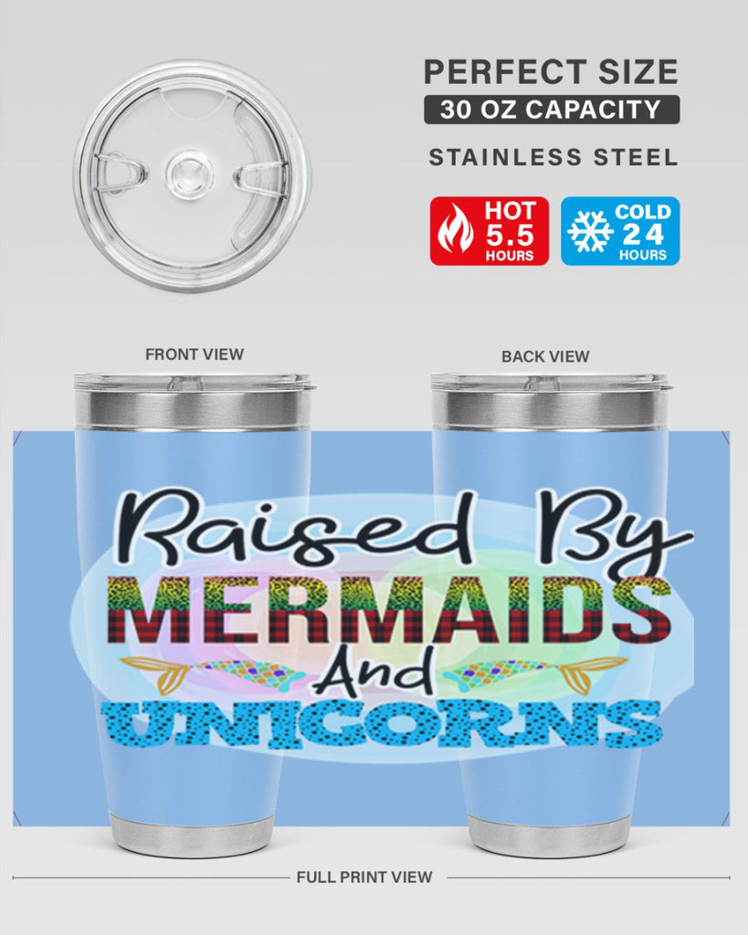 Raised By Mermaids And Unicorns 548#- mermaid- Tumbler