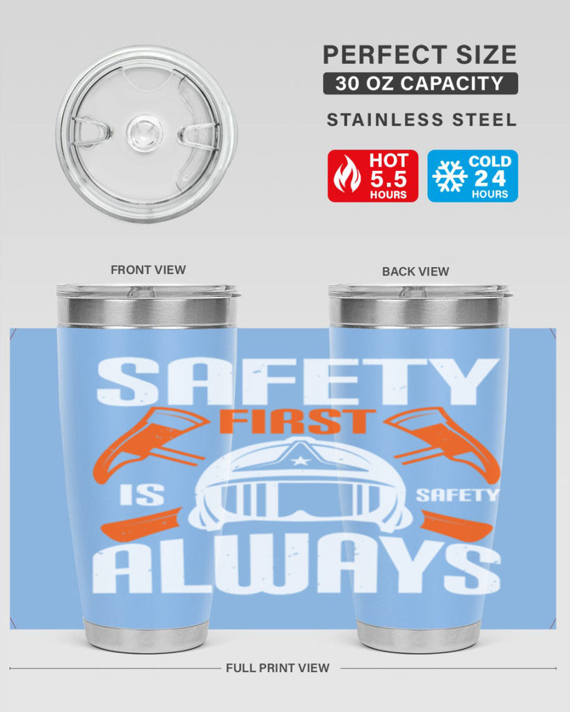 Safety First” is “Safety Always Style 38#- fire fighter- tumbler