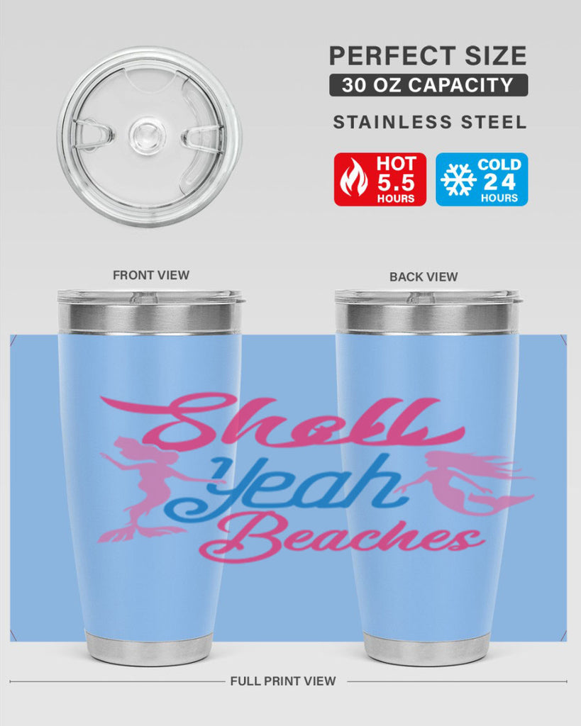 Shell Yeah Beaches 587#- mermaid- Tumbler