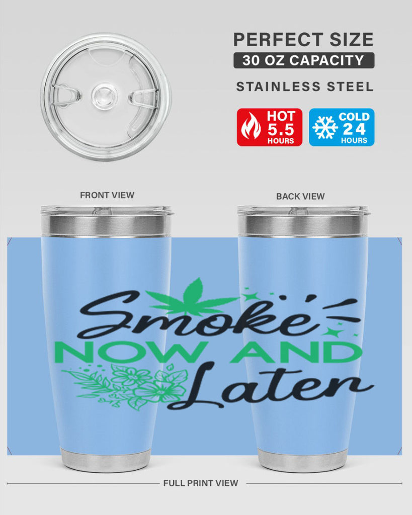 Smoke Now And Later 233#- marijuana- Tumbler