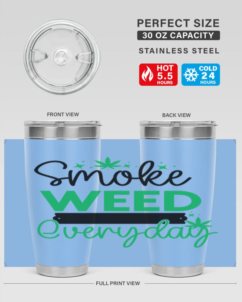 Smoke Weed Everyday 238#- marijuana- Tumbler