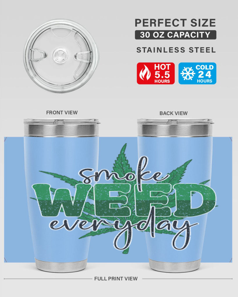 Smoke Weed Everyday Sublimation 244#- marijuana- Tumbler