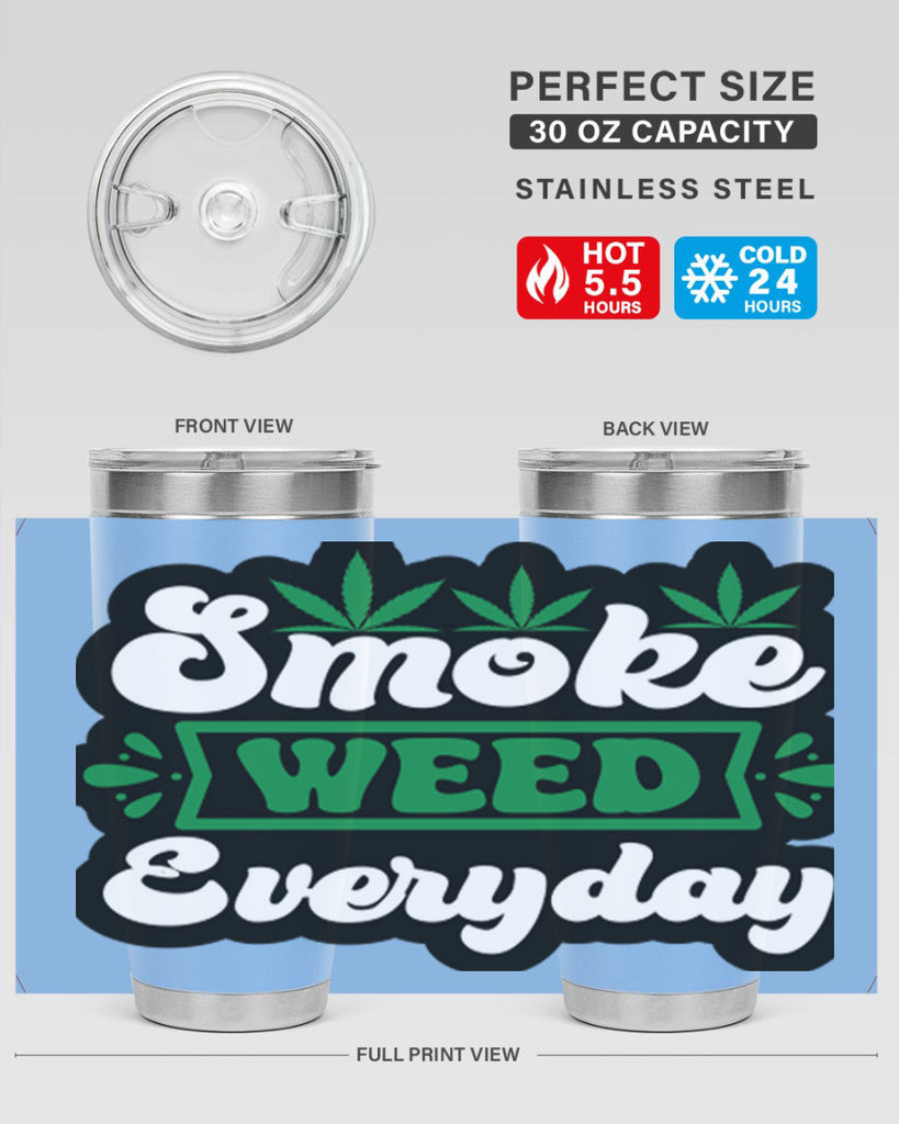 Smoke weed everyday 248#- marijuana- Tumbler