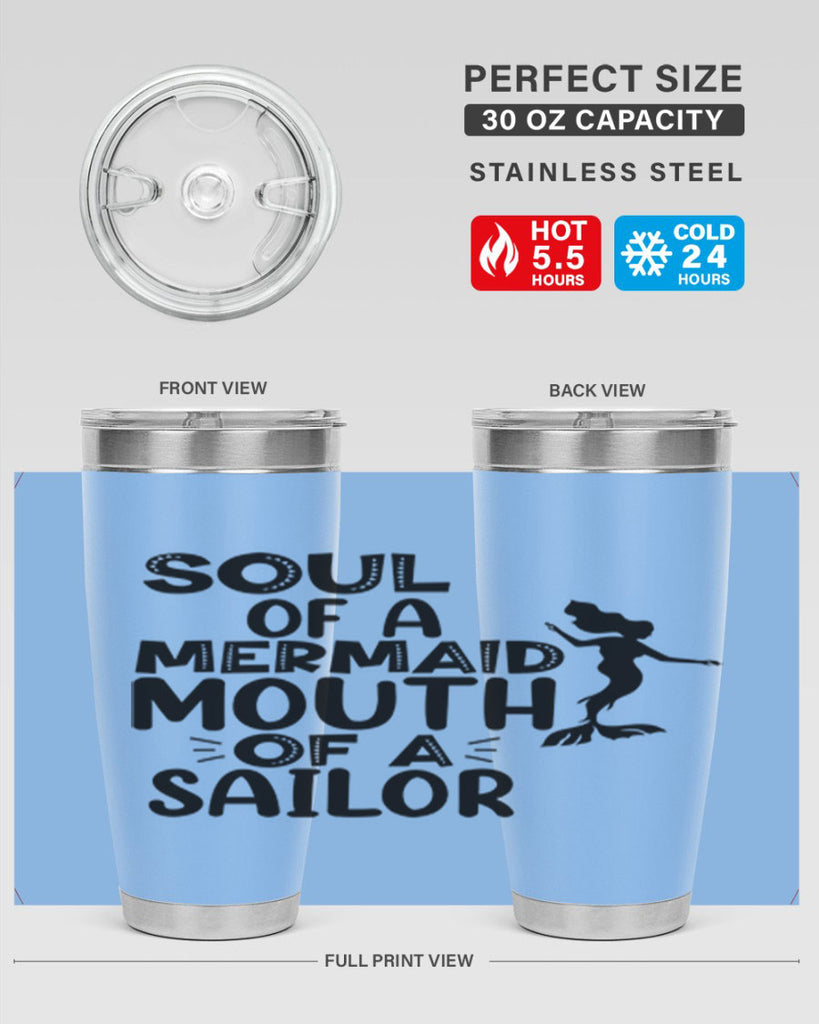 Soul Of A Mermaid Mouth Of A Sailor 620#- mermaid- Tumbler