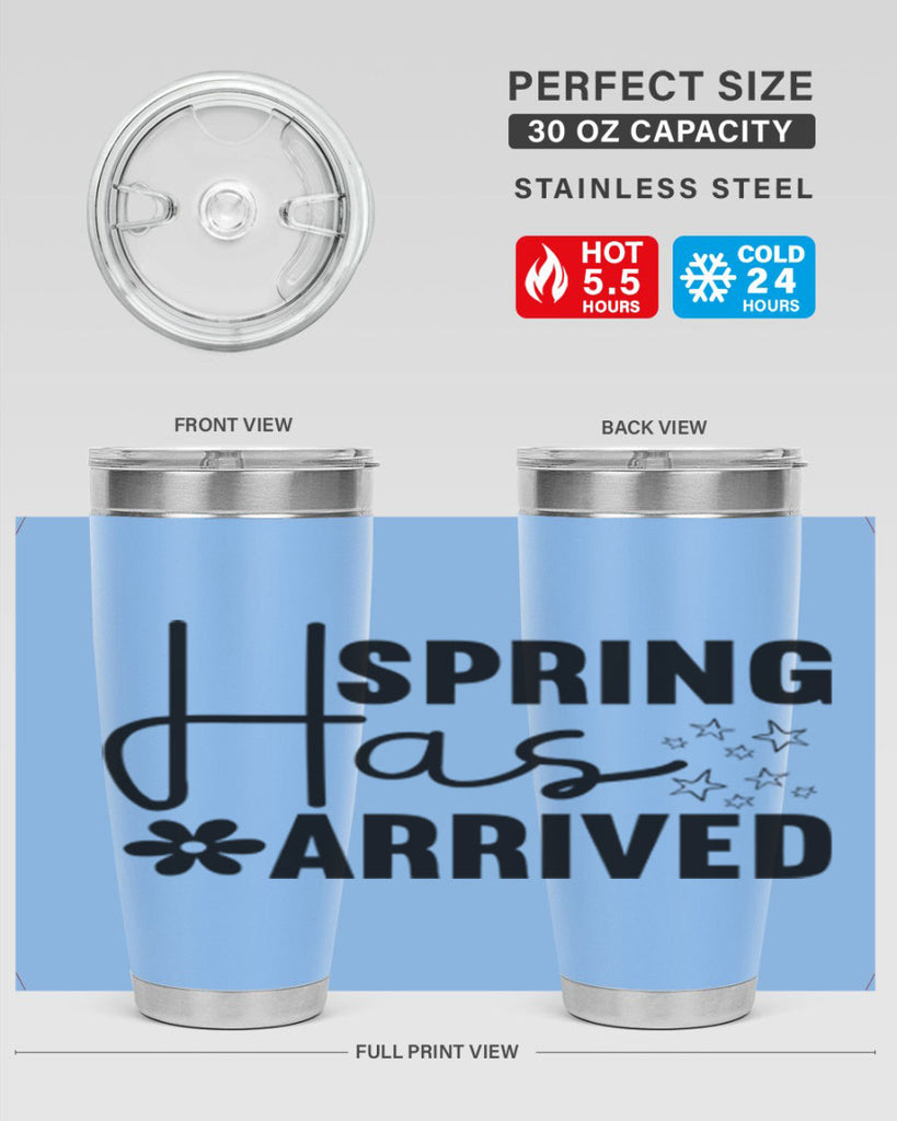 Spring Has Arrived 426#- spring- Tumbler