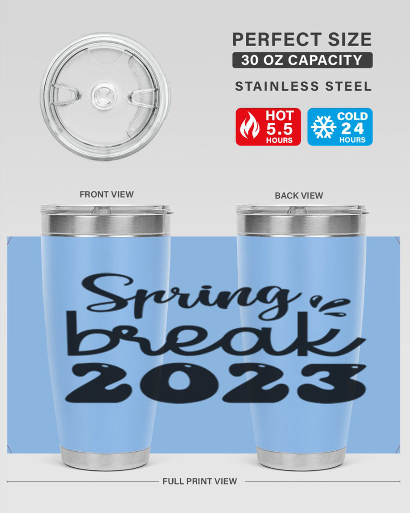 Spring break  483#- spring- Tumbler