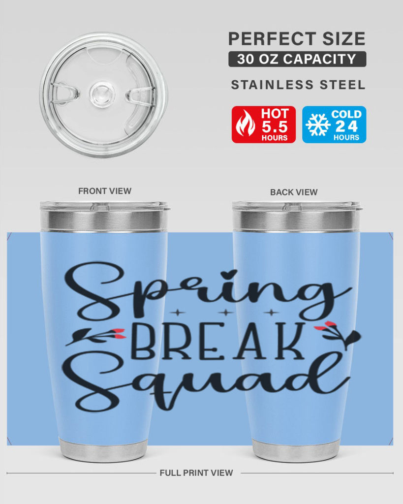 Spring break squad  485#- spring- Tumbler