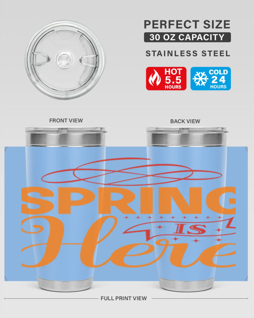 Spring is here 454#- spring- Tumbler