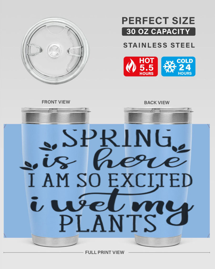Spring is here I am 498#- spring- Tumbler