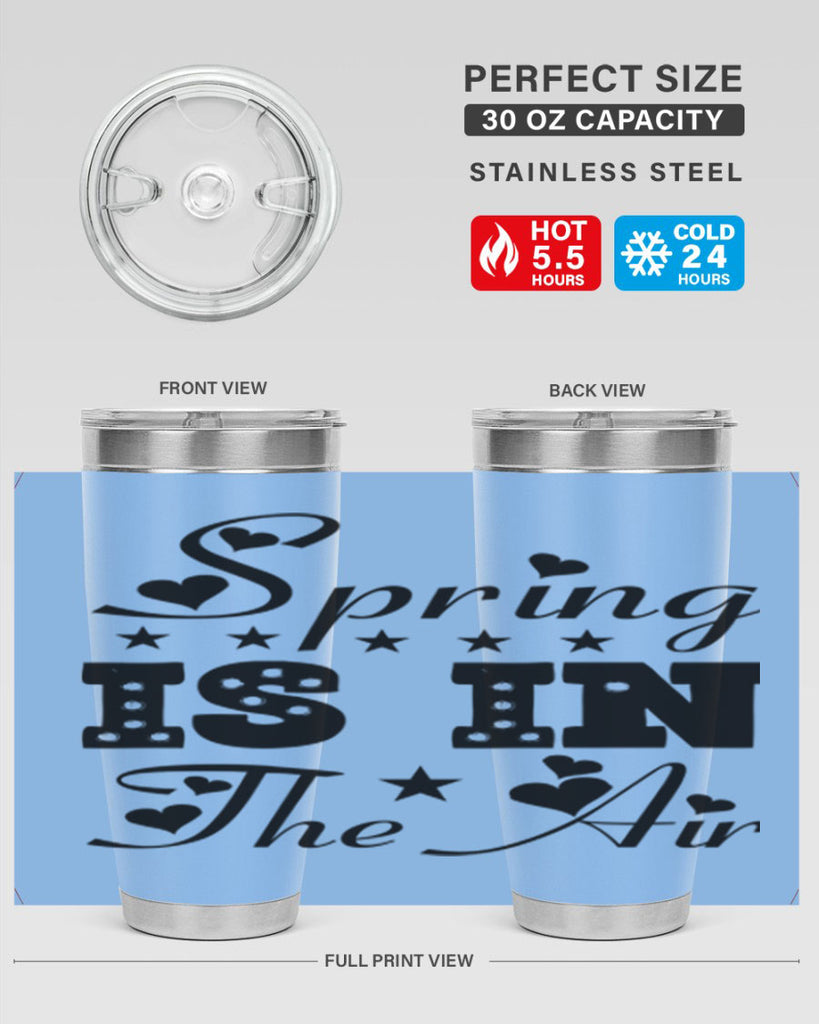 Spring is in the Air 463#- spring- Tumbler