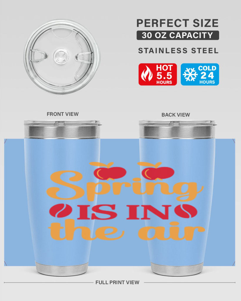 Spring is in the air 460#- spring- Tumbler