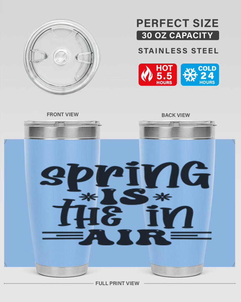 Spring is the in air 508#- spring- Tumbler