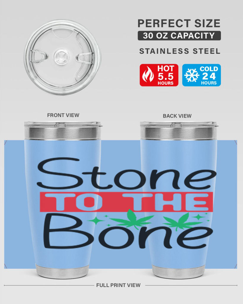 Stone to The Bone 251#- marijuana- Tumbler