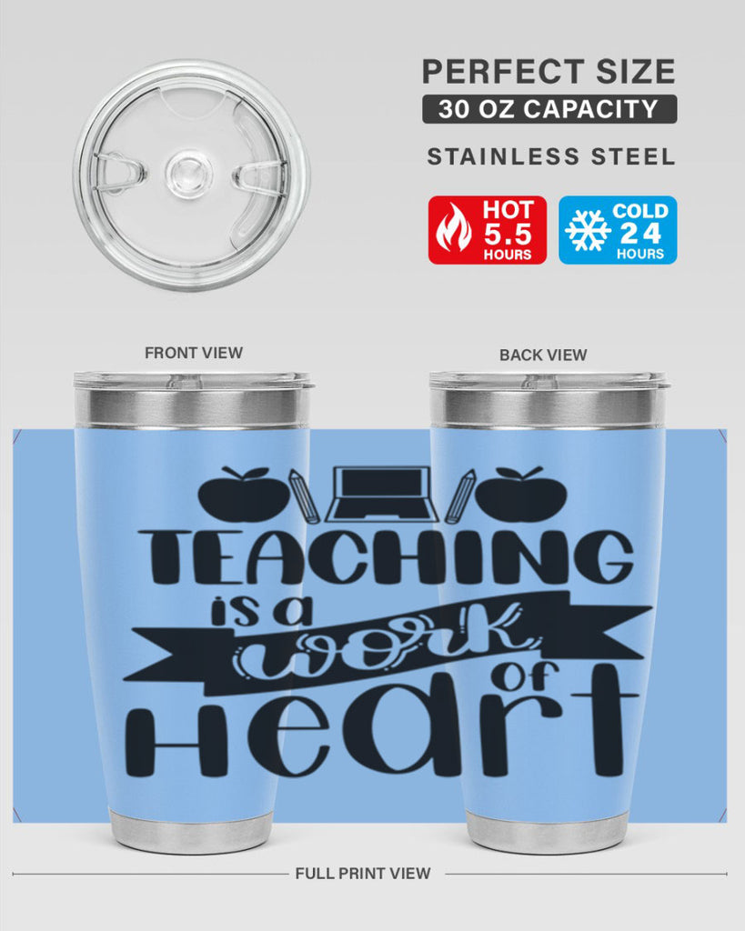 Teaching Is A Work Of Heart Style 42#- teacher- tumbler