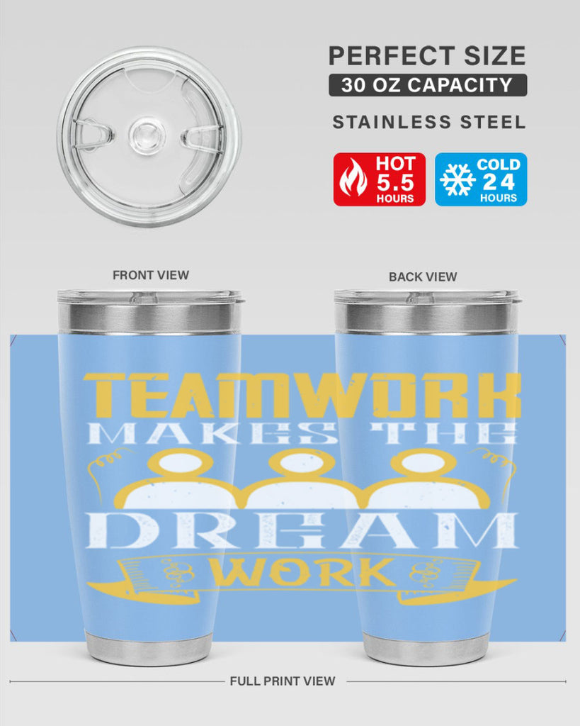 Teamwork makes the dream work Style 16#- coaching- tumbler