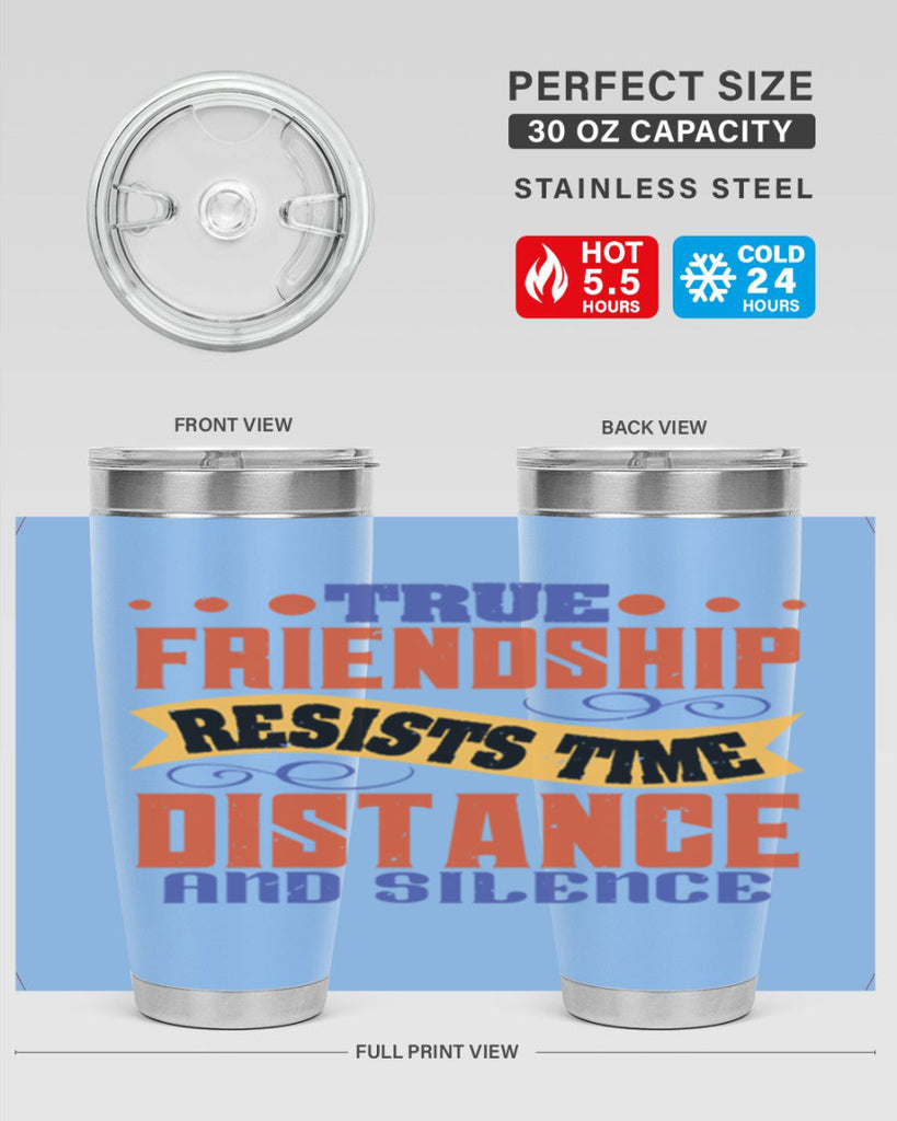 True friendship resists time distance and silence Style 31#- Best Friend- Tumbler