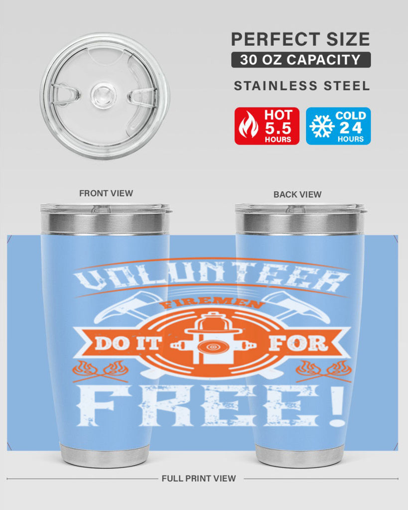 Volunteer firemen do it for free Style 14#- fire fighter- tumbler