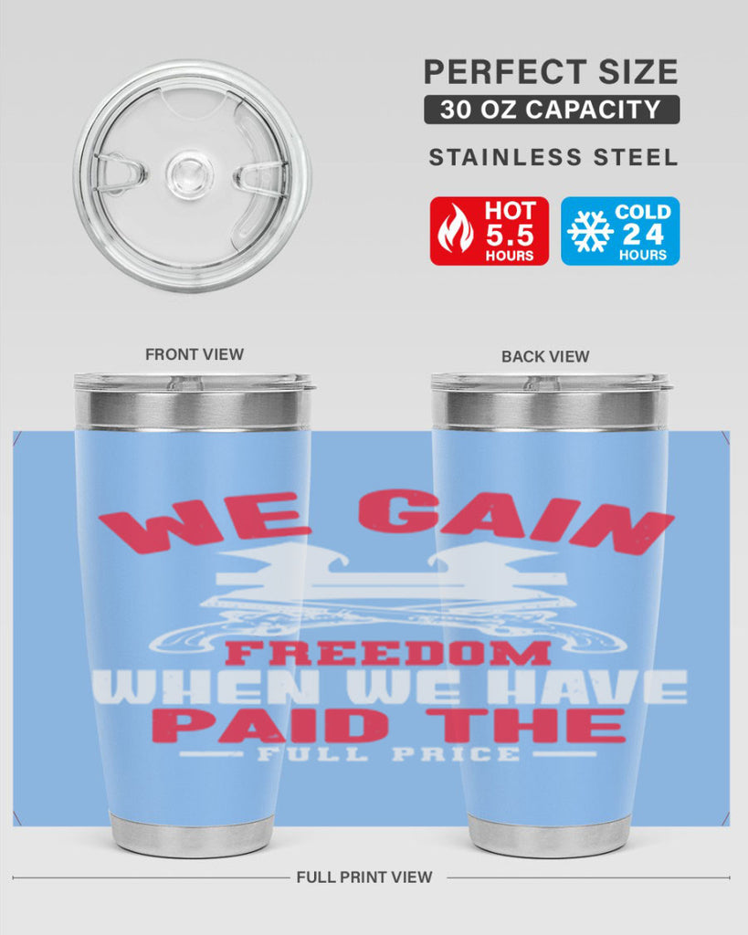 We gain freedom Style 55#- Fourt Of July- Tumbler