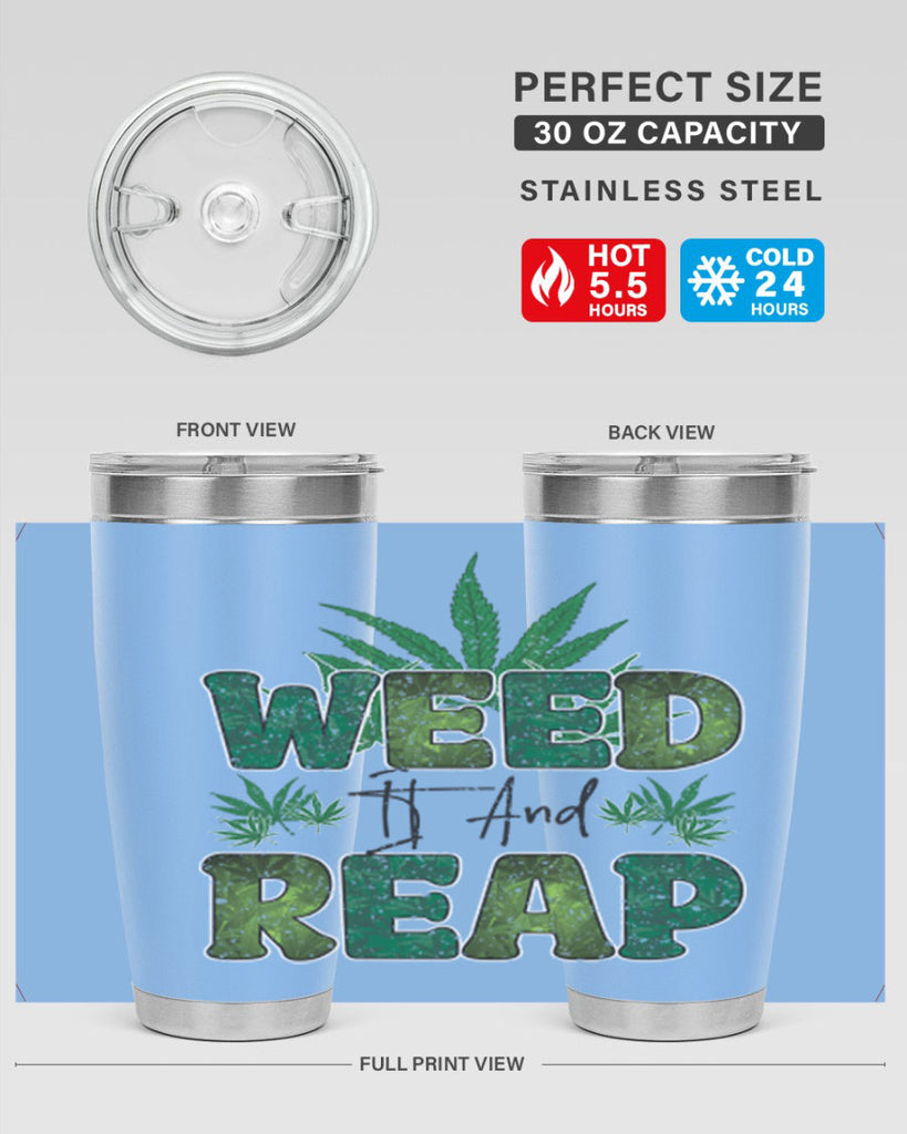 Weed It And Reap Sublimation 286#- marijuana- Tumbler