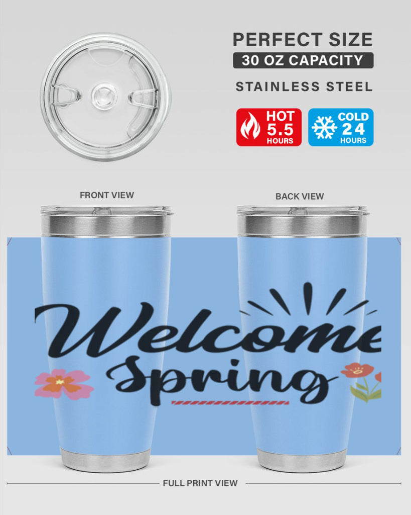 Welcome Spring  597#- spring- Tumbler