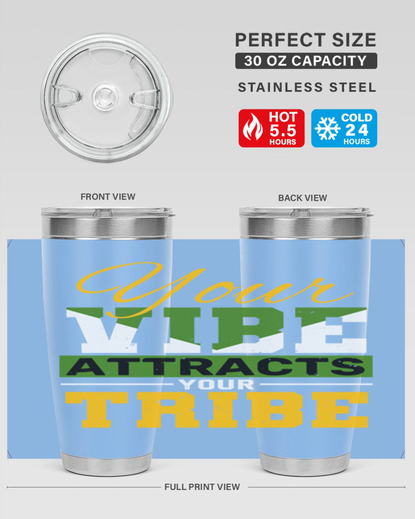 Your vibe attracts your tribe Style 15#- Best Friend- Tumbler