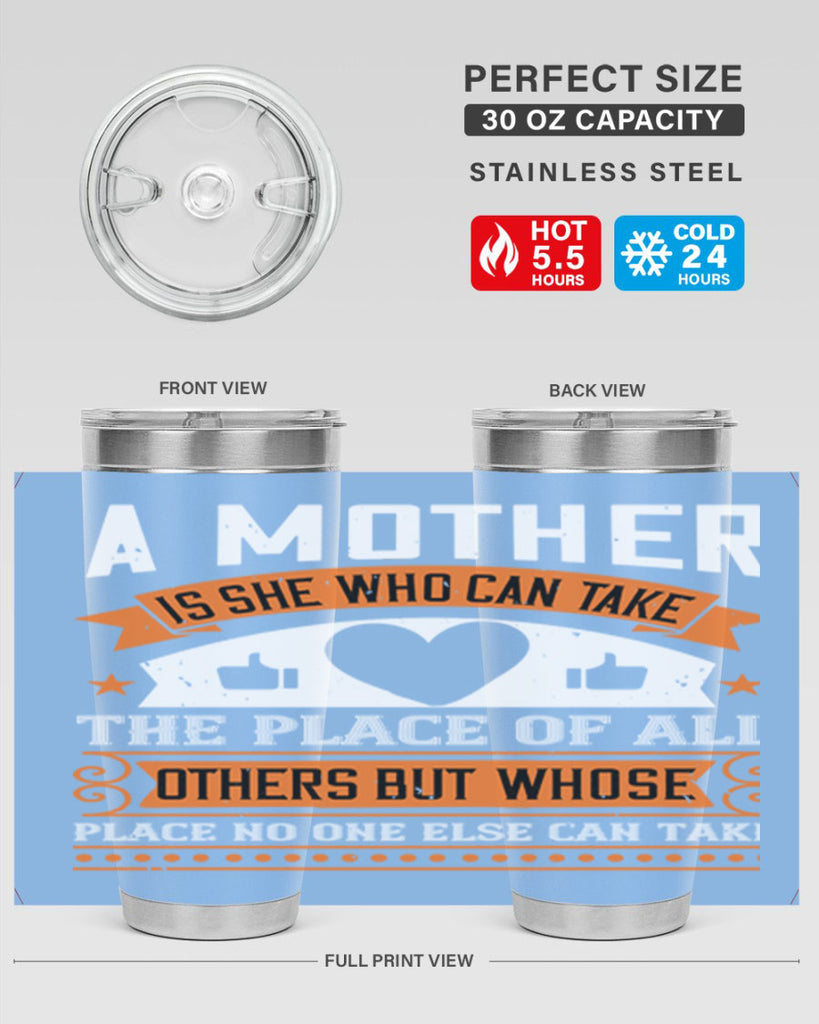 a mother is she who can 56#- mothers day- Tumbler