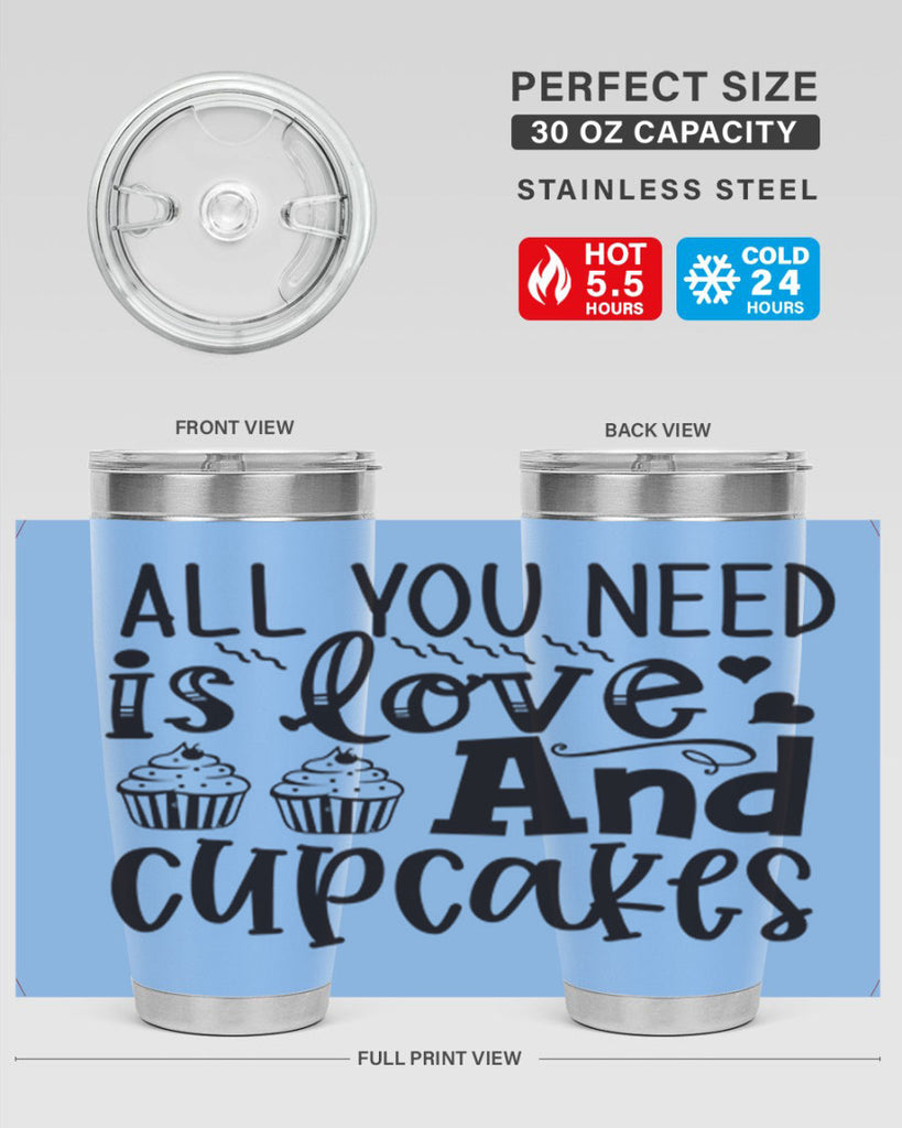 all you need is love and cupcakes 60#- kitchen- Tumbler