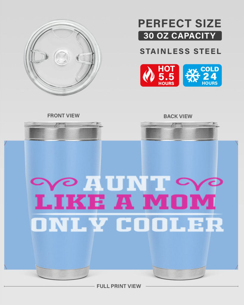 aunt like a mom only cooler 216#- mom- Tumbler