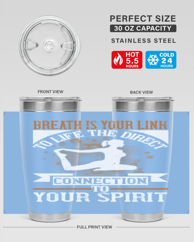 breath is your link to life the direct connection to your spirit 90#- yoga- Tumbler