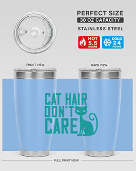 cat hair dont care Style 30#- cat- Tumbler