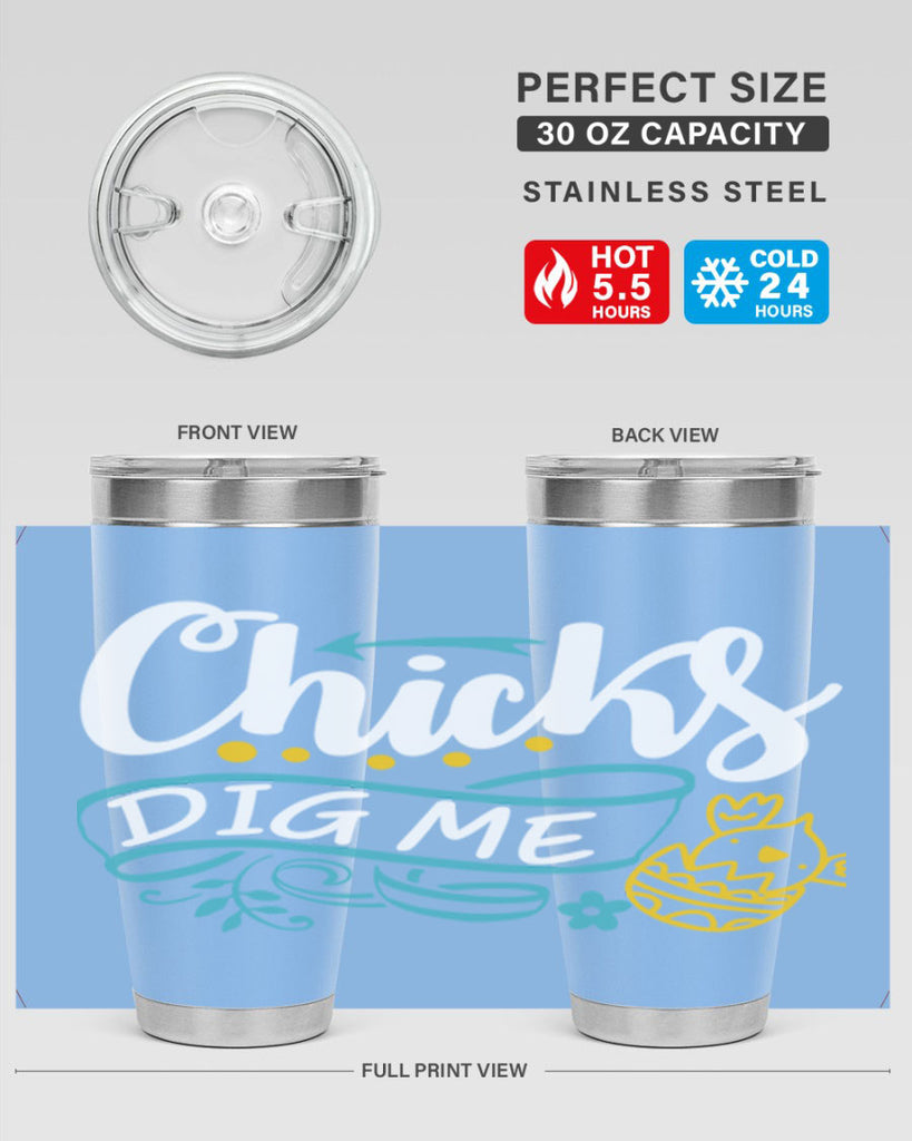 chicks dig me 99#- easter- Tumbler