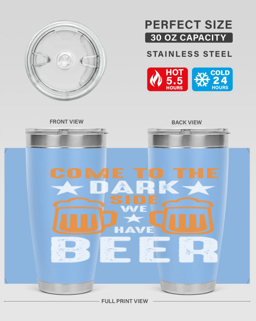 come to the dark side we 117#- beer- Tumbler