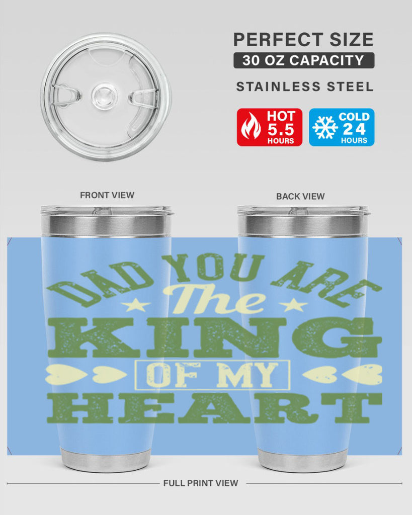 dad you are the king of my heart 253#- fathers day- Tumbler