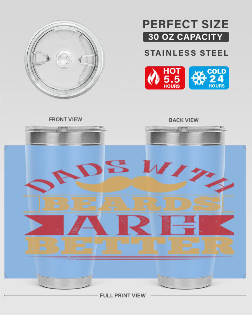 dads with beards are better 231#- fathers day- Tumbler