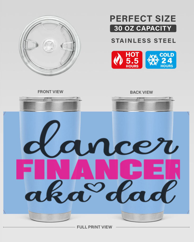 dancer financer aka dad 31#- ballet- Tumbler