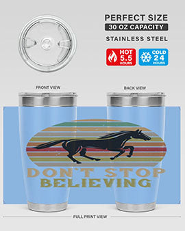 don’t stop believing Style 8#- horse- Tumbler