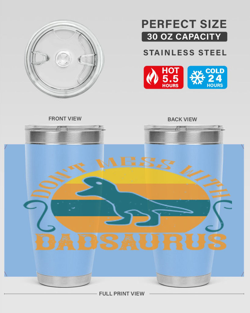 dont mess with dadsaurus 225#- fathers day- Tumbler
