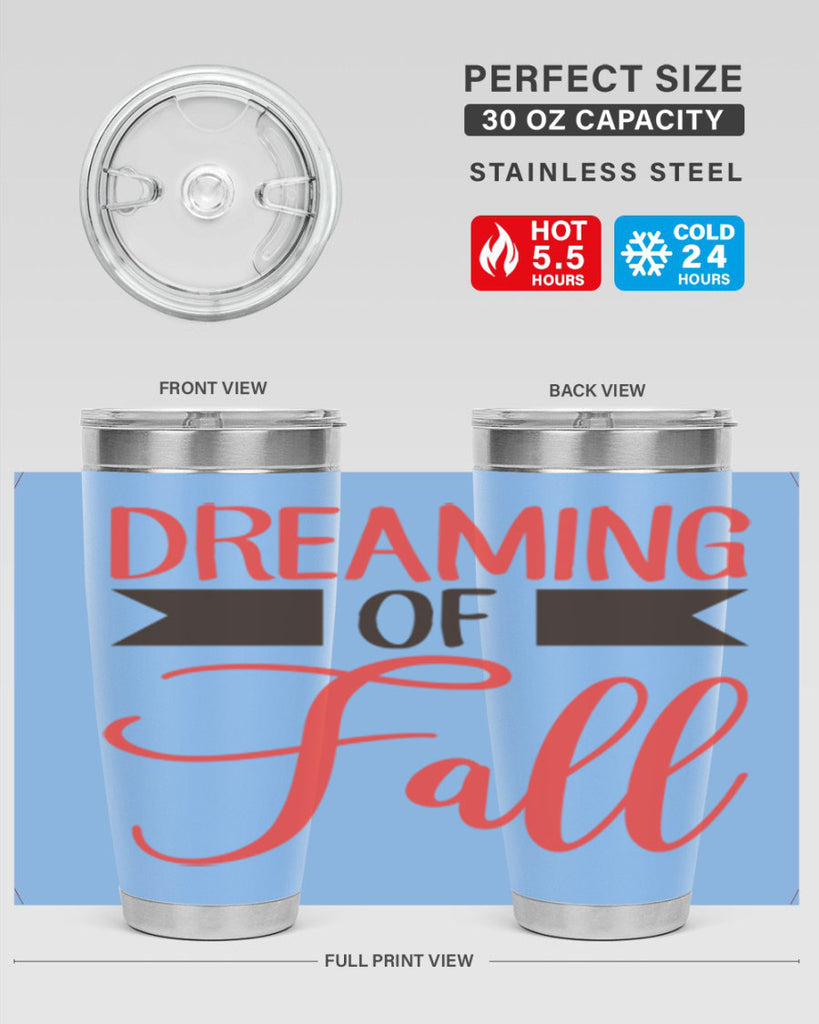 dreaming of fall 72#- fall- Tumbler