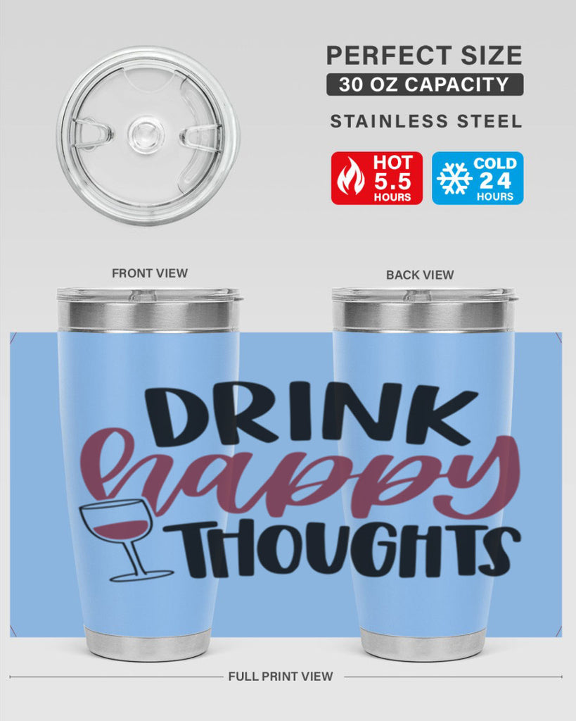 drink happy thoughts 58#- wine- Tumbler