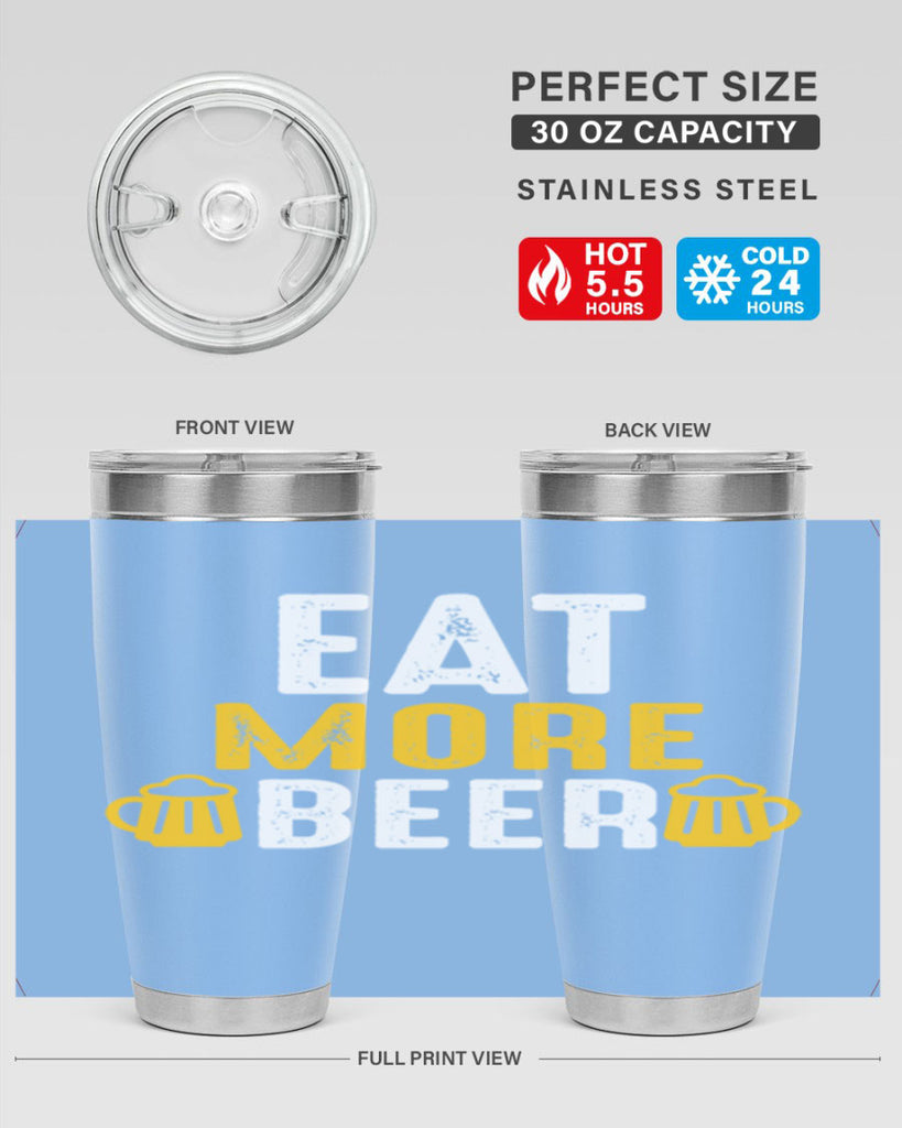 eat more beer 115#- beer- Tumbler