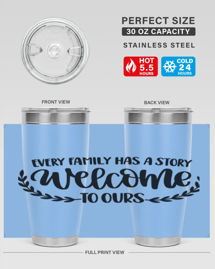 every family has a story welcome to ours 21#- home- Tumbler