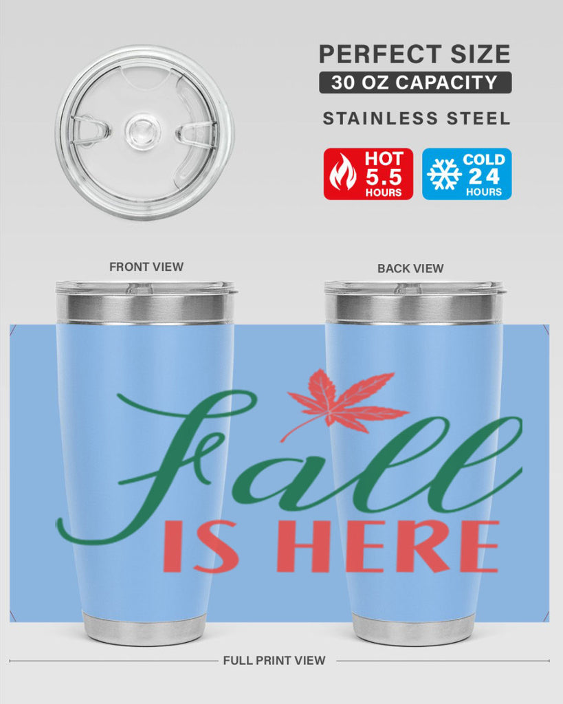 fall is here 108#- fall- Tumbler