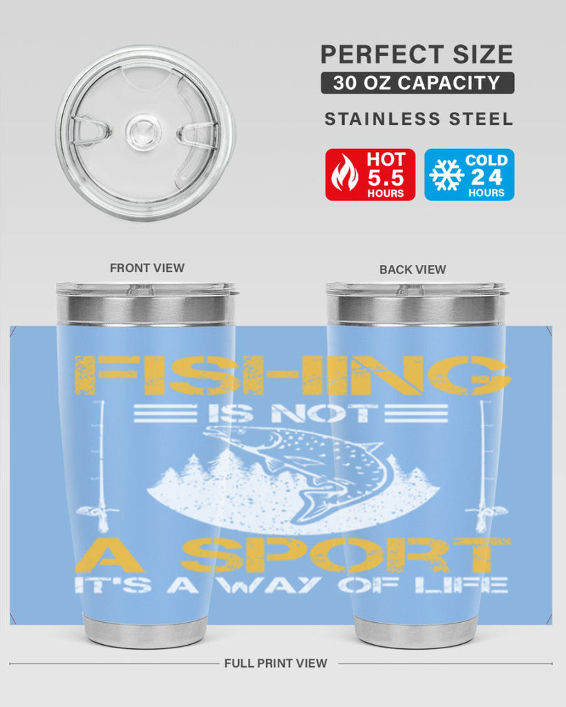 fishing is not a sport it’s a way of life 272#- fishing- Tumbler