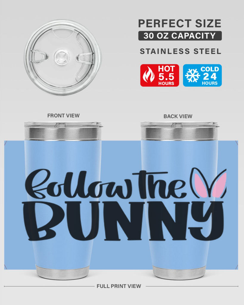 follow the bunny 44#- easter- Tumbler