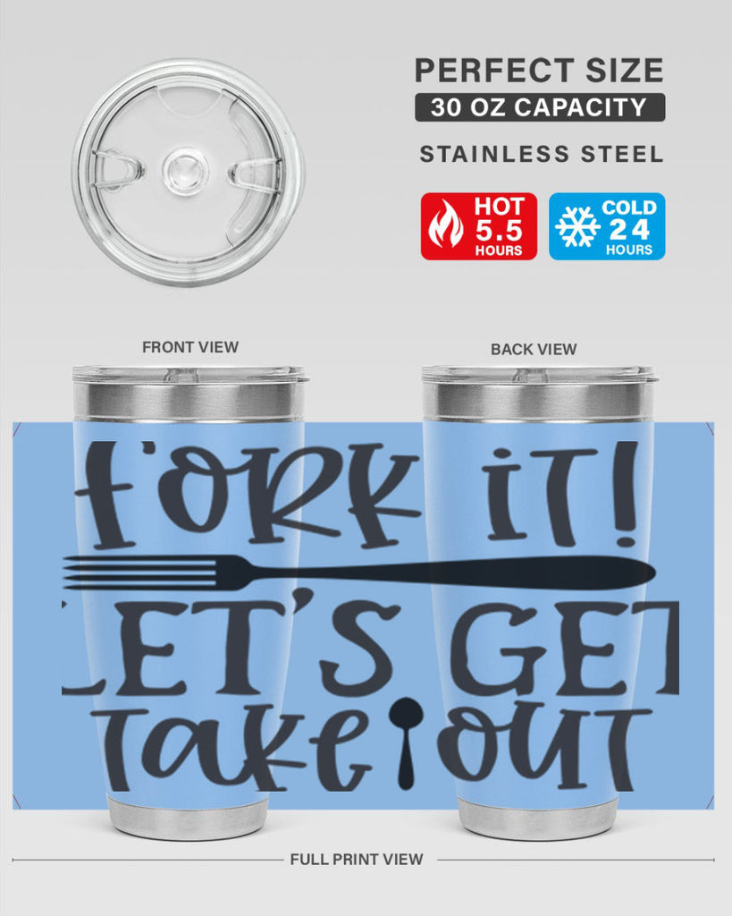fork it let s get takeout 95#- kitchen- Tumbler