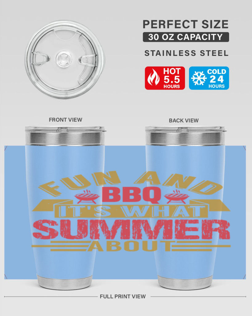 fun and bbq its what summer about 45#- bbq- Tumbler